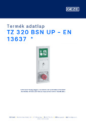 TZ 320 BSN UP - EN 13637  * Termék adatlap HU