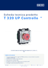 T 320 UP Controllo  * Scheda tecnica prodotto IT