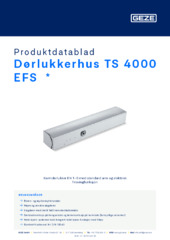Dørlukkerhus TS 4000 EFS  * Produktdatablad NB