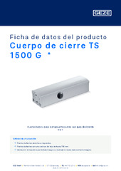 Cuerpo de cierre TS 1500 G  * Ficha de datos del producto ES