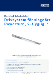 Drivsystem för slagdörr Powerturn, 2-flyglig  * Produktdatablad SV