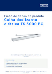 Calha deslizante elétrica TS 5000 BG Ficha de dados de produto PT