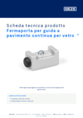 Fermaporta per guida a pavimento continua per vetro  * Scheda tecnica prodotto IT