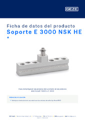 Soporte E 3000 NSK HE  * Ficha de datos del producto ES