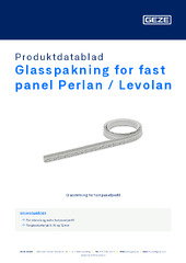 Glasspakning for fast panel Perlan / Levolan Produktdatablad NB