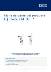 IQ lock EM DL  * Ficha de datos del producto ES