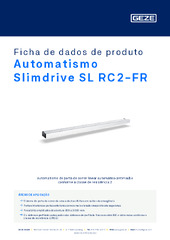 Automatismo Slimdrive SL RC2-FR Ficha de dados de produto PT