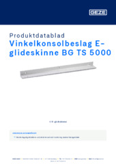 Vinkelkonsolbeslag E-glideskinne BG TS 5000 Produktdatablad DA