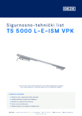 TS 5000 L-E-ISM VPK Sigurnosno-tehnički list HR