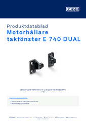 Motorhållare takfönster E 740 DUAL Produktdatablad SV