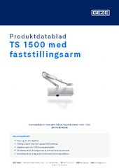 TS 1500 med faststillingsarm Produktdatablad NB