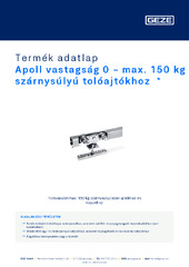 Apoll vastagság 0 - max. 150 kg szárnysúlyú tolóajtókhoz  * Termék adatlap HU