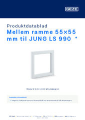 Mellem ramme 55×55 mm til JUNG LS 990  * Produktdatablad DA
