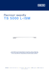 TS 5000 L-ISM Паспорт виробу UK