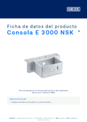Consola E 3000 NSK  * Ficha de datos del producto ES