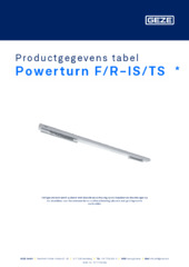 Powerturn F/R-IS/TS  * Productgegevens tabel NL