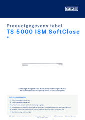 TS 5000 ISM SoftClose  * Productgegevens tabel NL