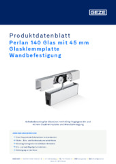 Perlan 140 Glas mit 45 mm Glasklemmplatte Wandbefestigung Produktdatenblatt DE