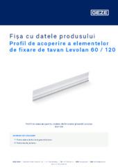 Profil de acoperire a elementelor de fixare de tavan Levolan 60 / 120 Fișa cu datele produsului RO