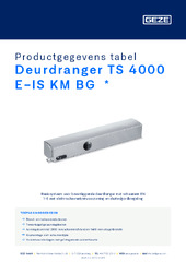 Deurdranger TS 4000 E-IS KM BG  * Productgegevens tabel NL