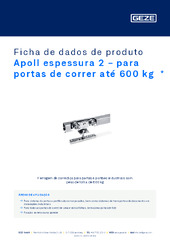 Apoll espessura 2 - para portas de correr até 600 kg  * Ficha de dados de produto PT