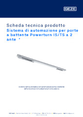 Sistema di automazione per porte a battente Powerturn IS/TS a 2 ante  * Scheda tecnica prodotto IT