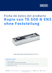 Kopie von TS 500 N EN3 ohne Feststellung Ficha de datos del producto ES
