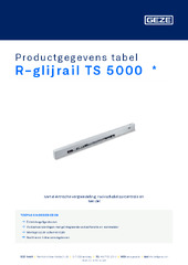 R-glijrail TS 5000  * Productgegevens tabel NL