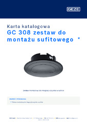 GC 308 zestaw do montażu sufitowego  * Karta katalogowa PL