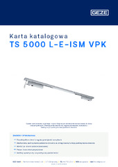 TS 5000 L-E-ISM VPK Karta katalogowa PL