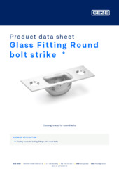 Glass Fitting Round bolt strike  * Product data sheet EN