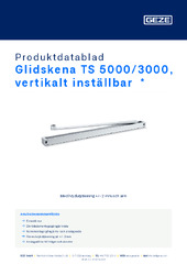 Glidskena TS 5000/3000, vertikalt inställbar  * Produktdatablad SV