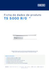 TS 5000 R/0  * Ficha de dados de produto PT