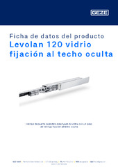 Levolan 120 vidrio fijación al techo oculta Ficha de datos del producto ES