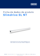 Slimdrive SL NT Ficha de dados de produto PT