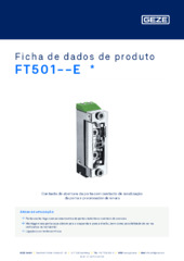 FT501--E  * Ficha de dados de produto PT