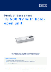 TS 500 NV with hold-open unit Product data sheet EN