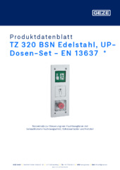 TZ 320 BSN Edelstahl, UP-Dosen-Set - EN 13637  * Produktdatenblatt DE
