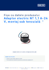 Adaptor electric NT 1,1 A-24 V, montaj sub tencuială  * Fișa cu datele produsului RO