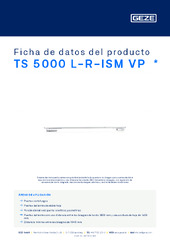 TS 5000 L-R-ISM VP  * Ficha de datos del producto ES
