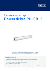 Powerdrive PL-FR  * Termék adatlap HU