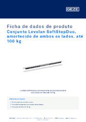 Conjunto Levolan SoftStopDuo, amortecido de ambos os lados, até 100 kg Ficha de dados de produto PT