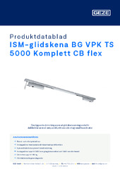 ISM-glidskena BG VPK TS 5000 Komplett CB flex Produktdatablad SV