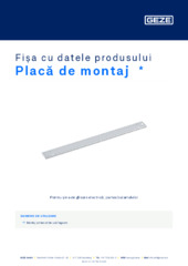 Placă de montaj  * Fișa cu datele produsului RO