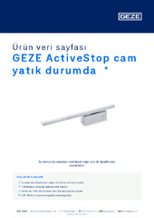 GEZE ActiveStop cam yatık durumda  * Ürün veri sayfası TR