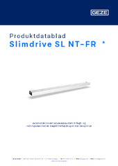 Slimdrive SL NT-FR  * Produktdatablad DA