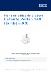 Batente Perlan 140 (também KS) Ficha de dados de produto PT