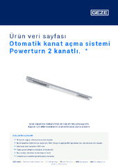 Otomatik kanat açma sistemi Powerturn 2 kanatlı.  * Ürün veri sayfası TR