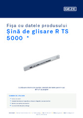 Șină de glisare R TS 5000  * Fișa cu datele produsului RO