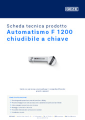 Automatismo F 1200 chiudibile a chiave Scheda tecnica prodotto IT